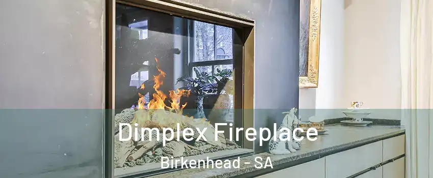 Dimplex Fireplace Birkenhead - SA