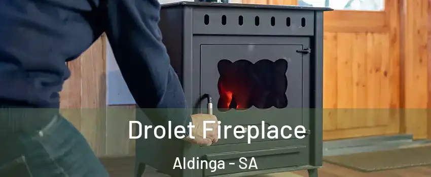 Drolet Fireplace Aldinga - SA
