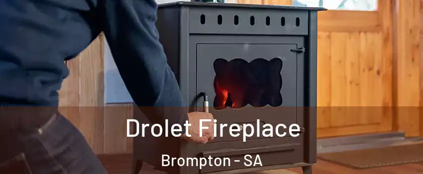 Drolet Fireplace Brompton - SA