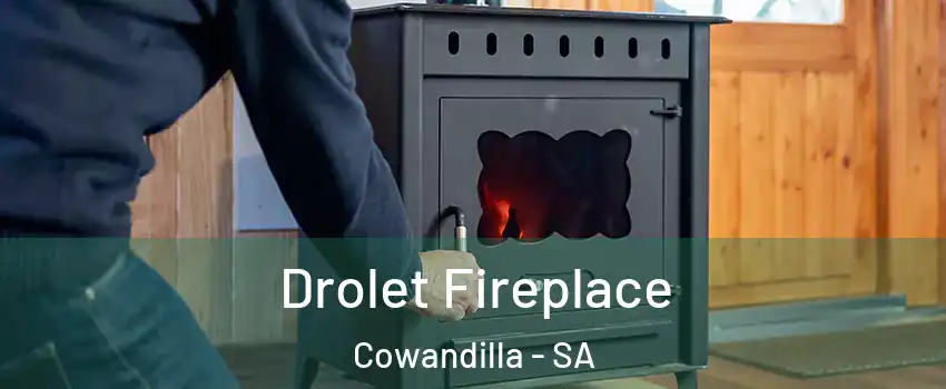 Drolet Fireplace Cowandilla - SA
