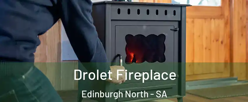 Drolet Fireplace Edinburgh North - SA