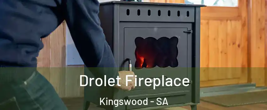  Drolet Fireplace Kingswood - SA