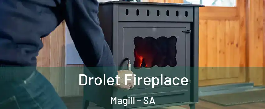  Drolet Fireplace Magill - SA