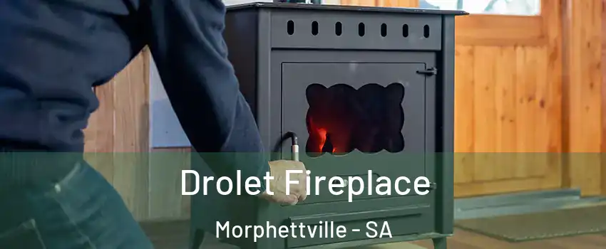  Drolet Fireplace Morphettville - SA