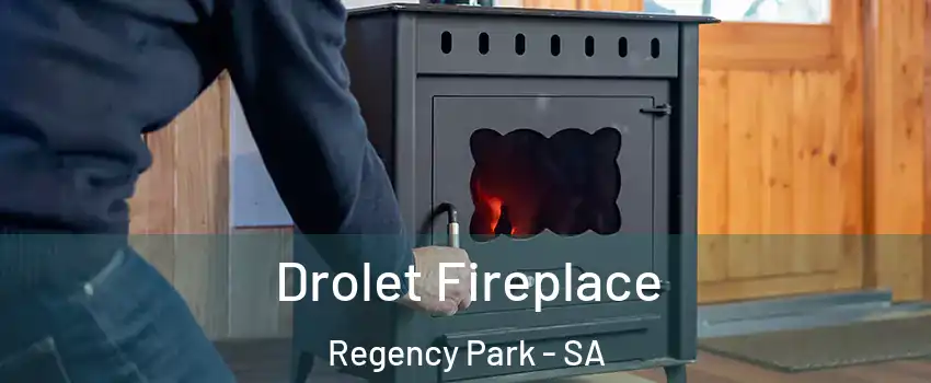  Drolet Fireplace Regency Park - SA
