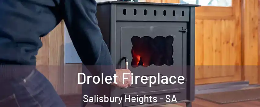  Drolet Fireplace Salisbury Heights - SA