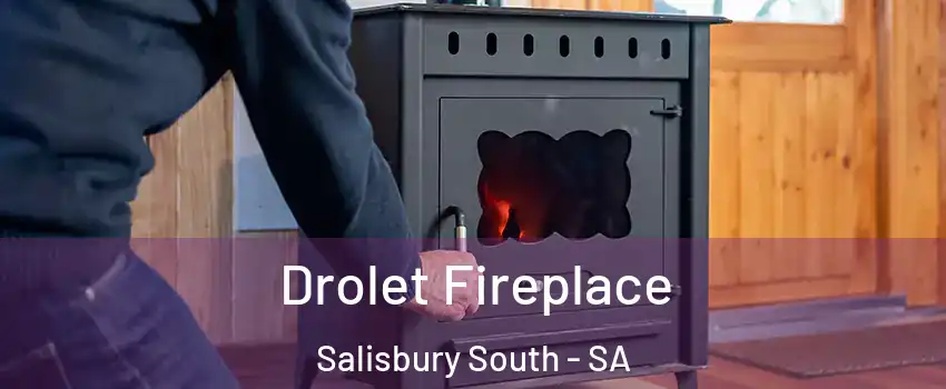  Drolet Fireplace Salisbury South - SA