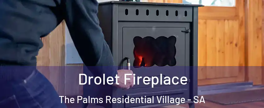  Drolet Fireplace The Palms Residential Village - SA