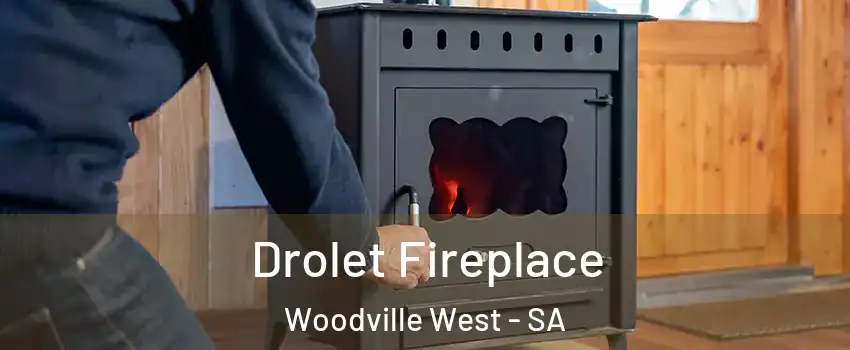  Drolet Fireplace Woodville West - SA