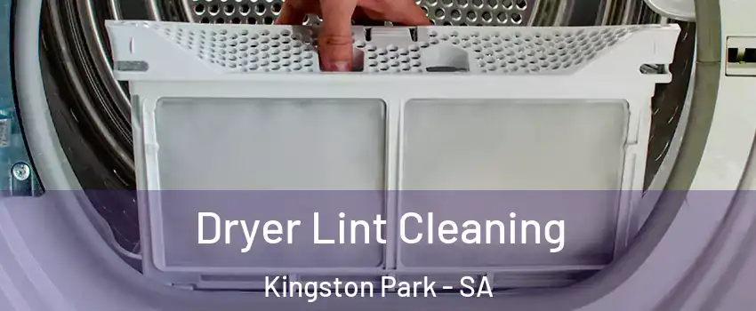  Dryer Lint Cleaning Kingston Park - SA