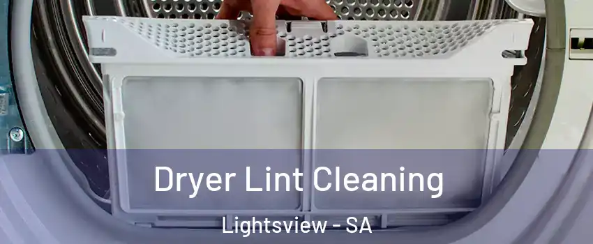  Dryer Lint Cleaning Lightsview - SA