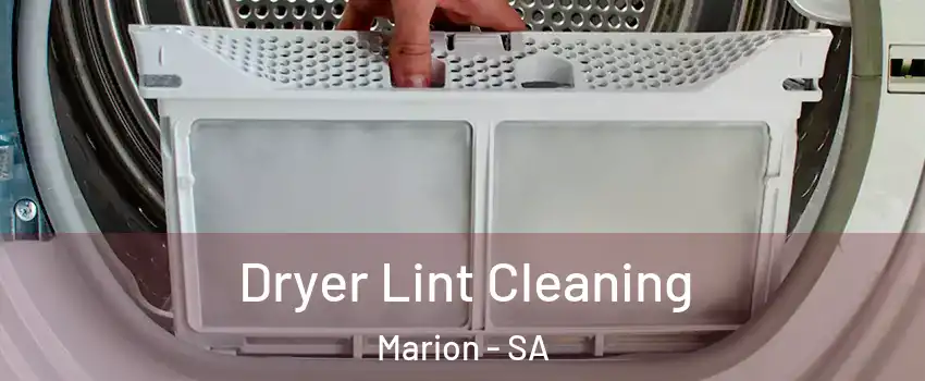  Dryer Lint Cleaning Marion - SA