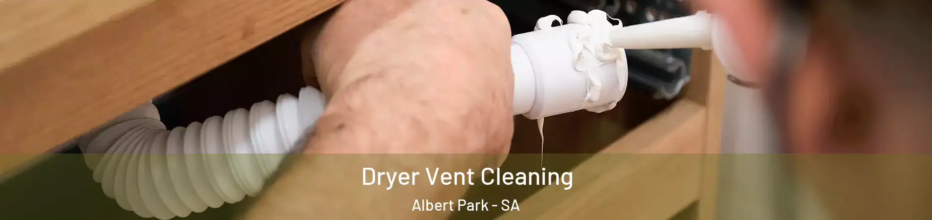 Dryer Vent Cleaning Albert Park - SA