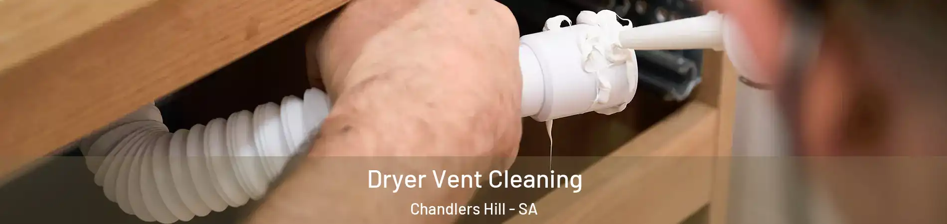 Dryer Vent Cleaning Chandlers Hill - SA