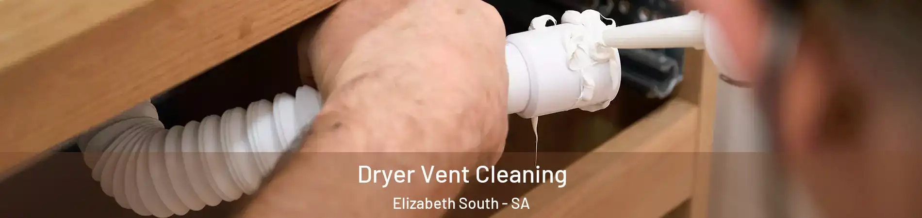Dryer Vent Cleaning Elizabeth South - SA