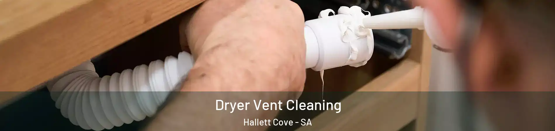 Dryer Vent Cleaning Hallett Cove - SA
