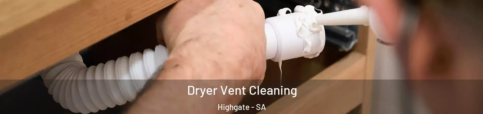 Dryer Vent Cleaning Highgate - SA