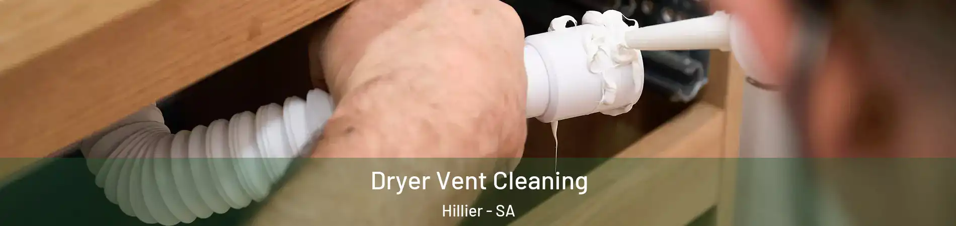 Dryer Vent Cleaning Hillier - SA