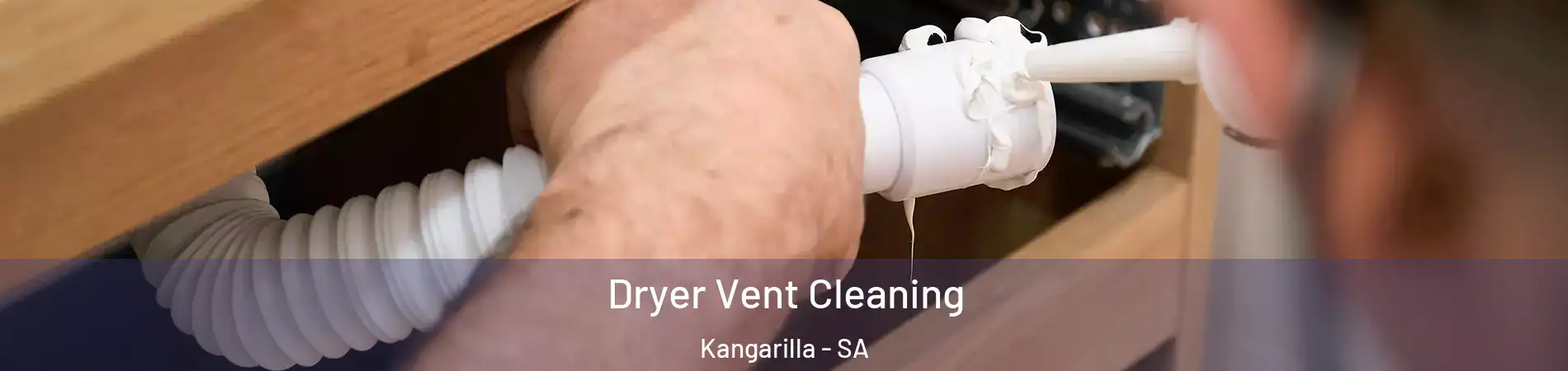  Dryer Vent Cleaning Kangarilla - SA
