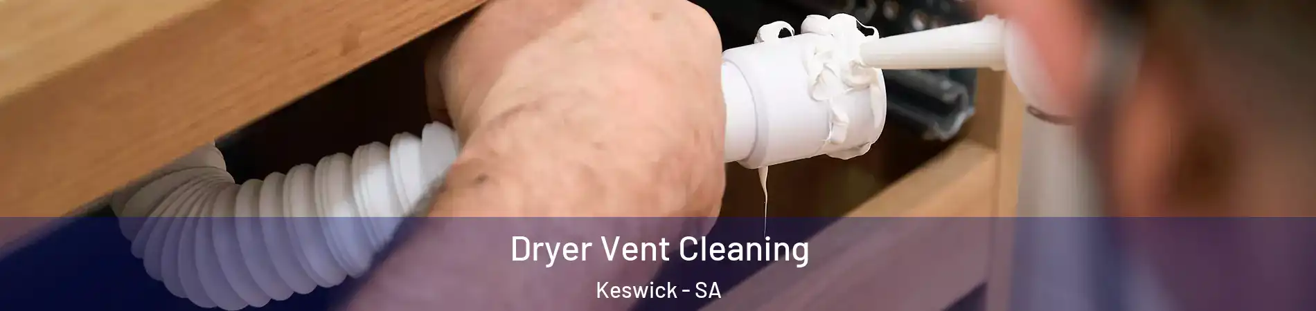 Dryer Vent Cleaning Keswick - SA