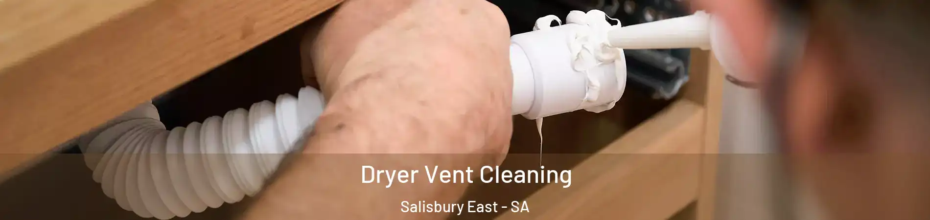 Dryer Vent Cleaning Salisbury East - SA