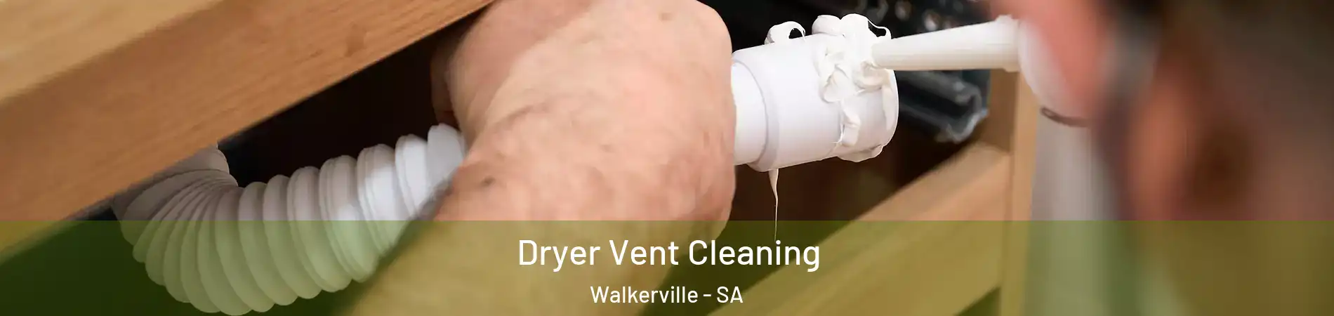 Dryer Vent Cleaning Walkerville - SA