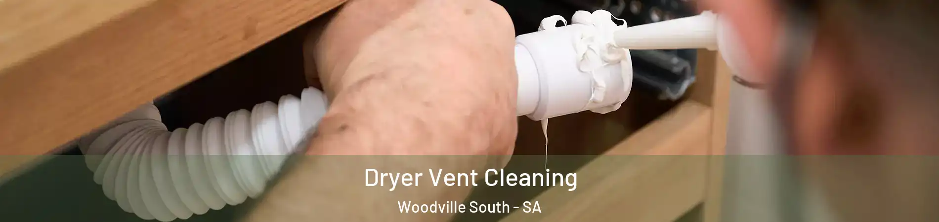  Dryer Vent Cleaning Woodville South - SA