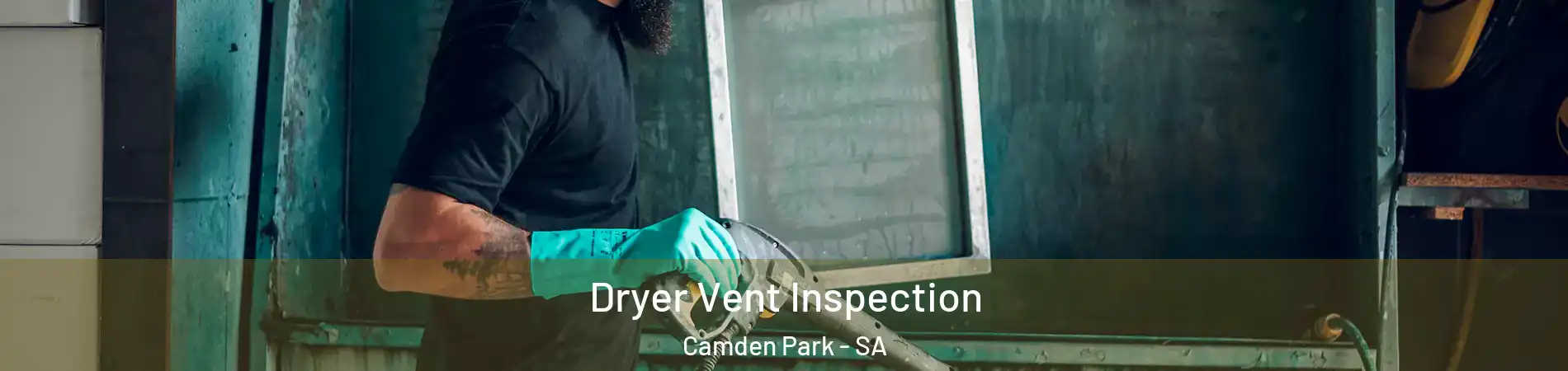 Dryer Vent Inspection Camden Park - SA