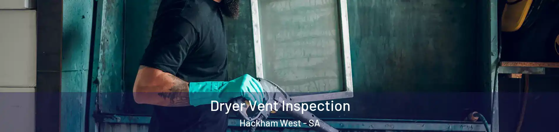 Dryer Vent Inspection Hackham West - SA