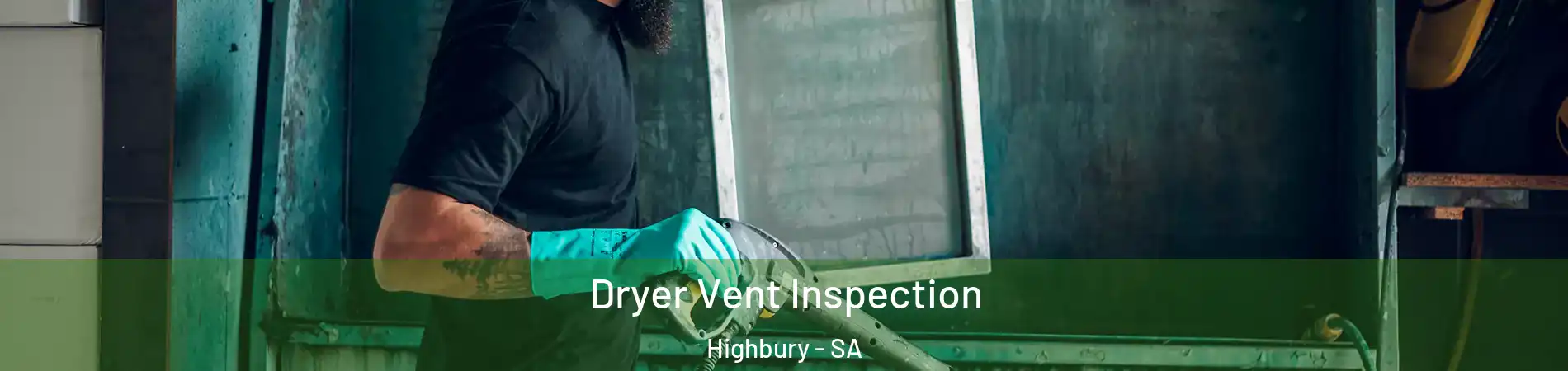 Dryer Vent Inspection Highbury - SA