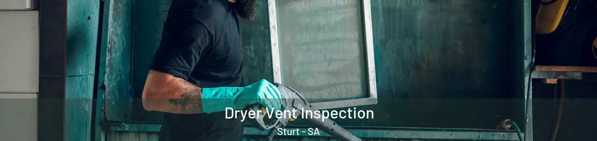  Dryer Vent Inspection Sturt - SA