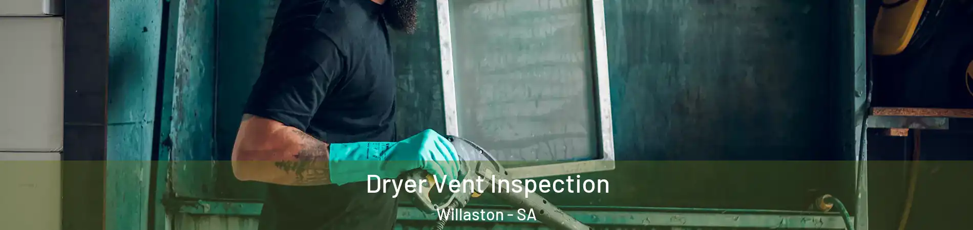 Dryer Vent Inspection Willaston - SA