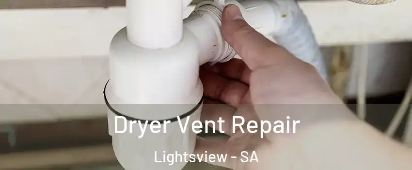  Dryer Vent Repair Lightsview - SA