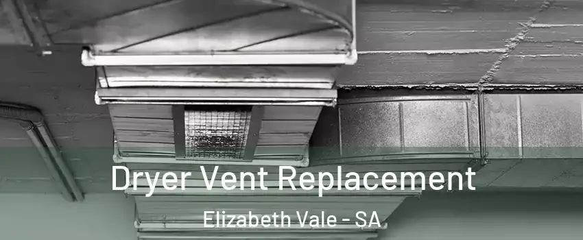 Dryer Vent Replacement Elizabeth Vale - SA