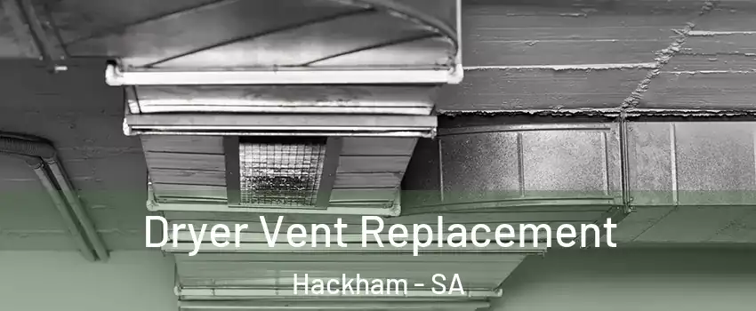 Dryer Vent Replacement Hackham - SA