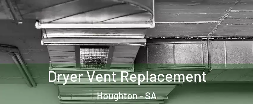 Dryer Vent Replacement Houghton - SA