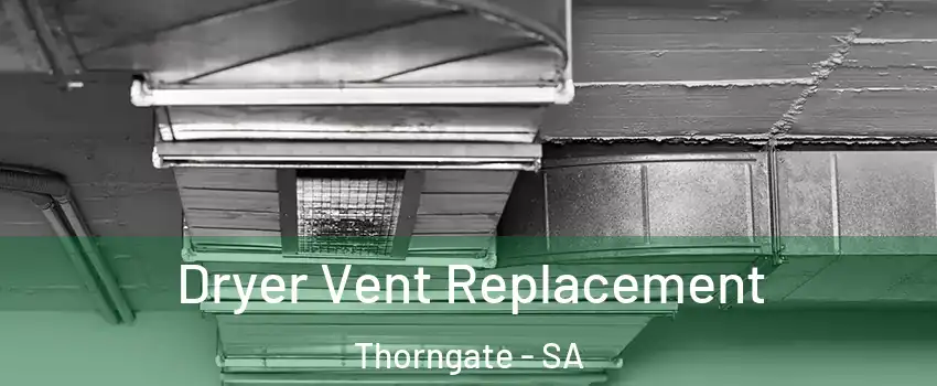  Dryer Vent Replacement Thorngate - SA