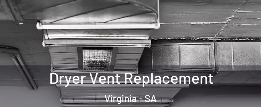  Dryer Vent Replacement Virginia - SA