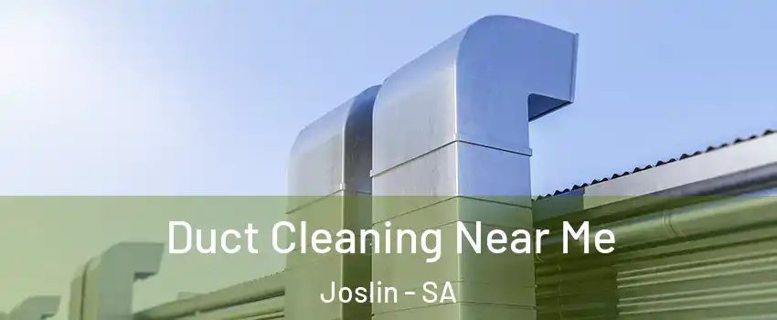  Duct Cleaning Near Me Joslin - SA