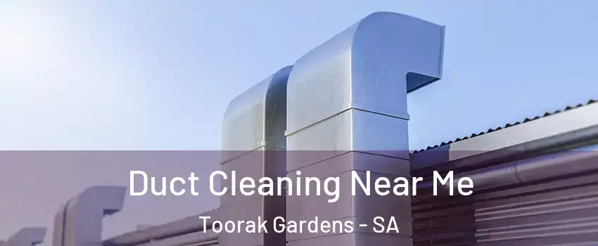  Duct Cleaning Near Me Toorak Gardens - SA
