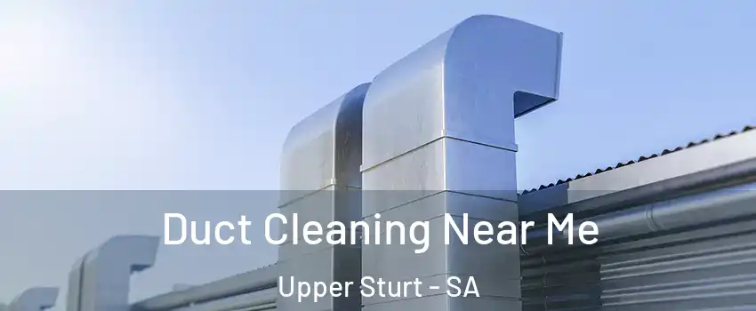  Duct Cleaning Near Me Upper Sturt - SA
