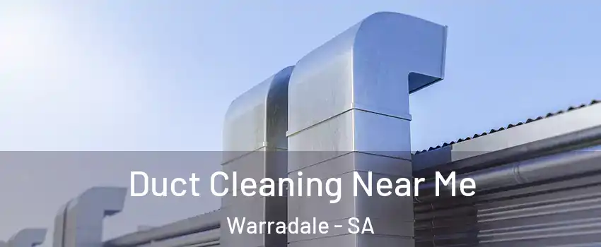  Duct Cleaning Near Me Warradale - SA