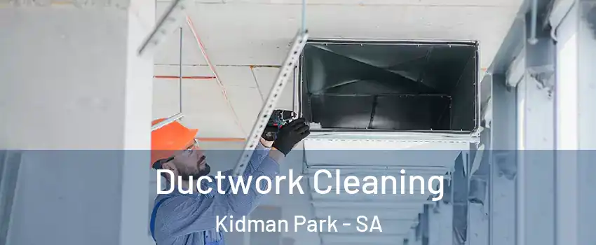  Ductwork Cleaning Kidman Park - SA