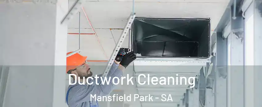  Ductwork Cleaning Mansfield Park - SA