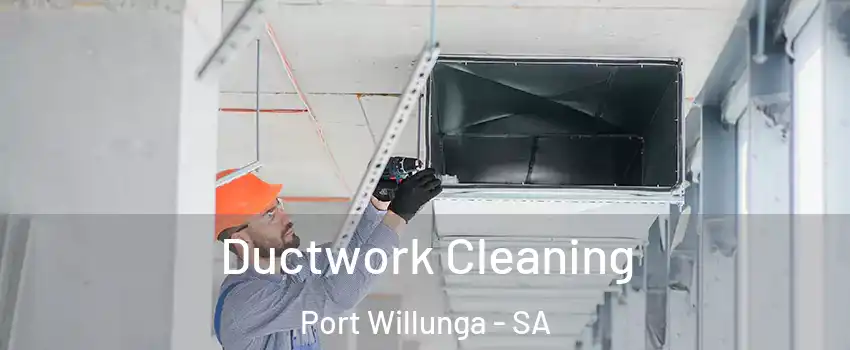  Ductwork Cleaning Port Willunga - SA