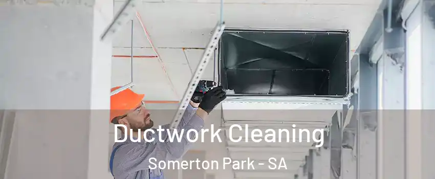  Ductwork Cleaning Somerton Park - SA
