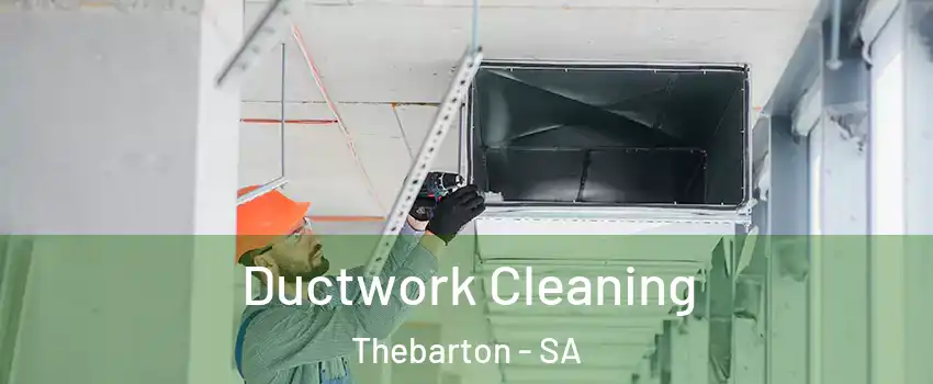  Ductwork Cleaning Thebarton - SA