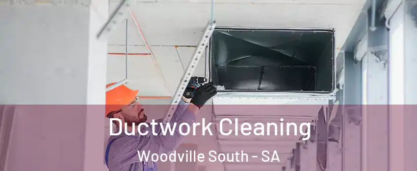  Ductwork Cleaning Woodville South - SA