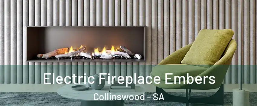 Electric Fireplace Embers Collinswood - SA
