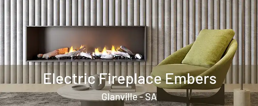 Electric Fireplace Embers Glanville - SA